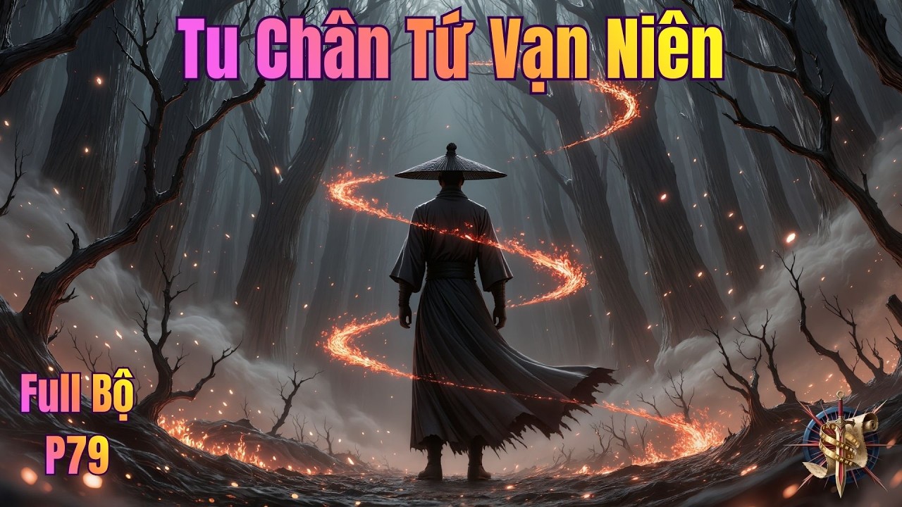[Dịch Full] Tu Chân Tứ Vạn Niên | Chương 1781 - 1802 | P80