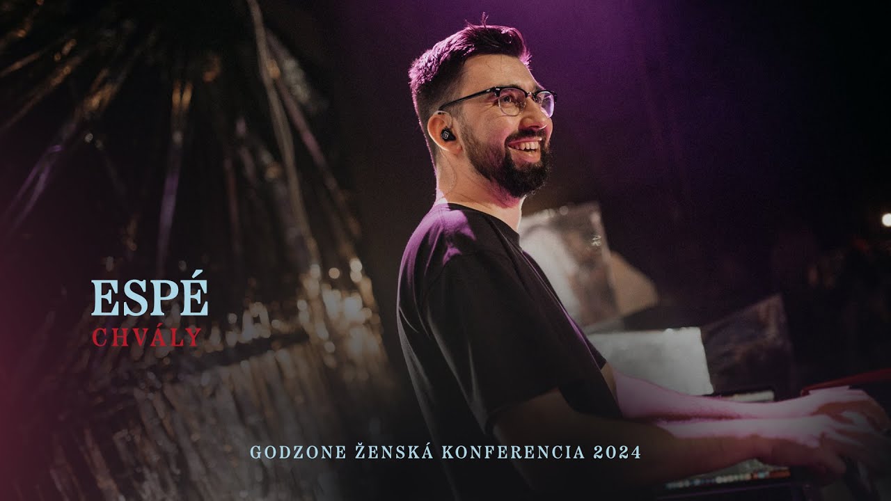 CHVÁLY ESPÉ I GODZONE ŽENSKÁ KONFERENCIA 2024