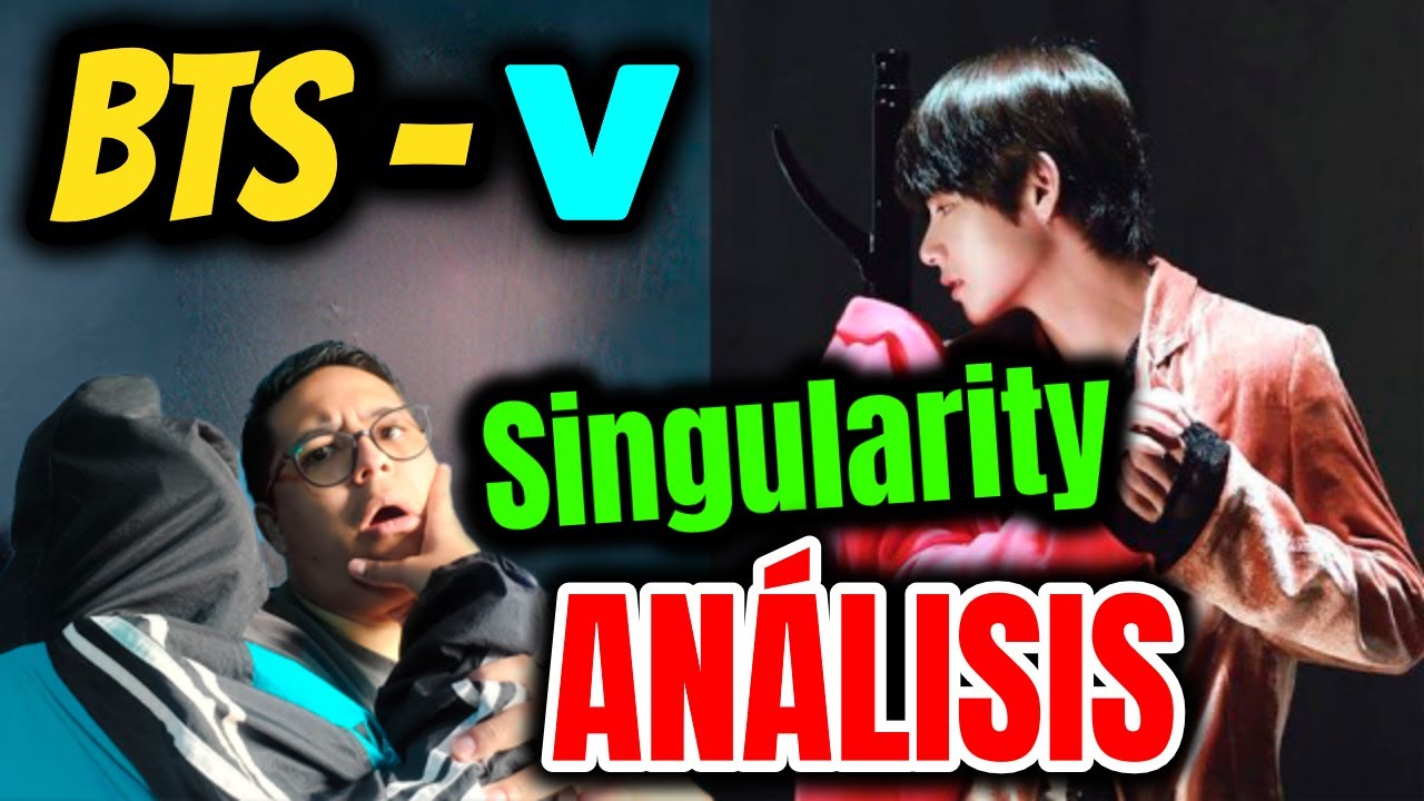 Reaccionando a BTS - V Taehyung BTS - Singularity ANÁLISIS