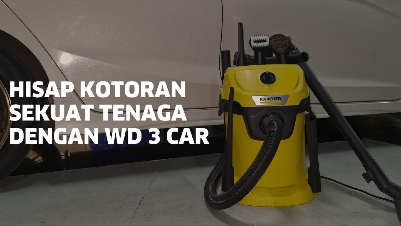 Hisap Kotoran Sekuat Tenaga! WD 3 Car: Vakum Basah & Kering Andalan Anda  | Karcher Indonesia