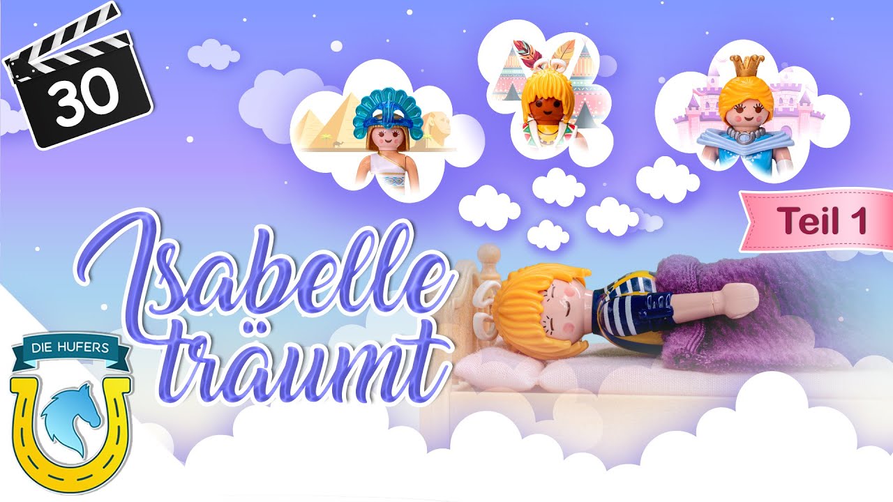 Playmobil Die Hufers - Folge 30: Isabelle träumt - Teil 1 💤 💤 🍵 | Playmobil Film Deutsch
