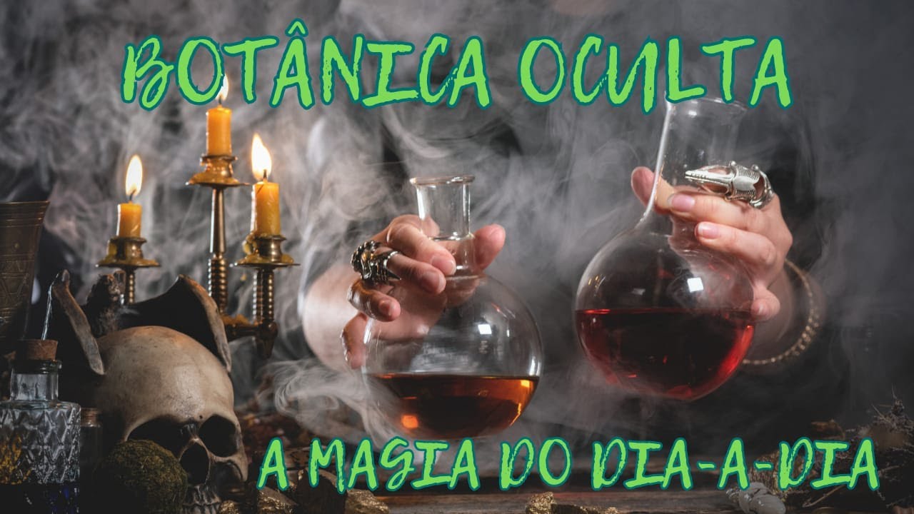 Botânica oculta - A magia do dia-a-dia
