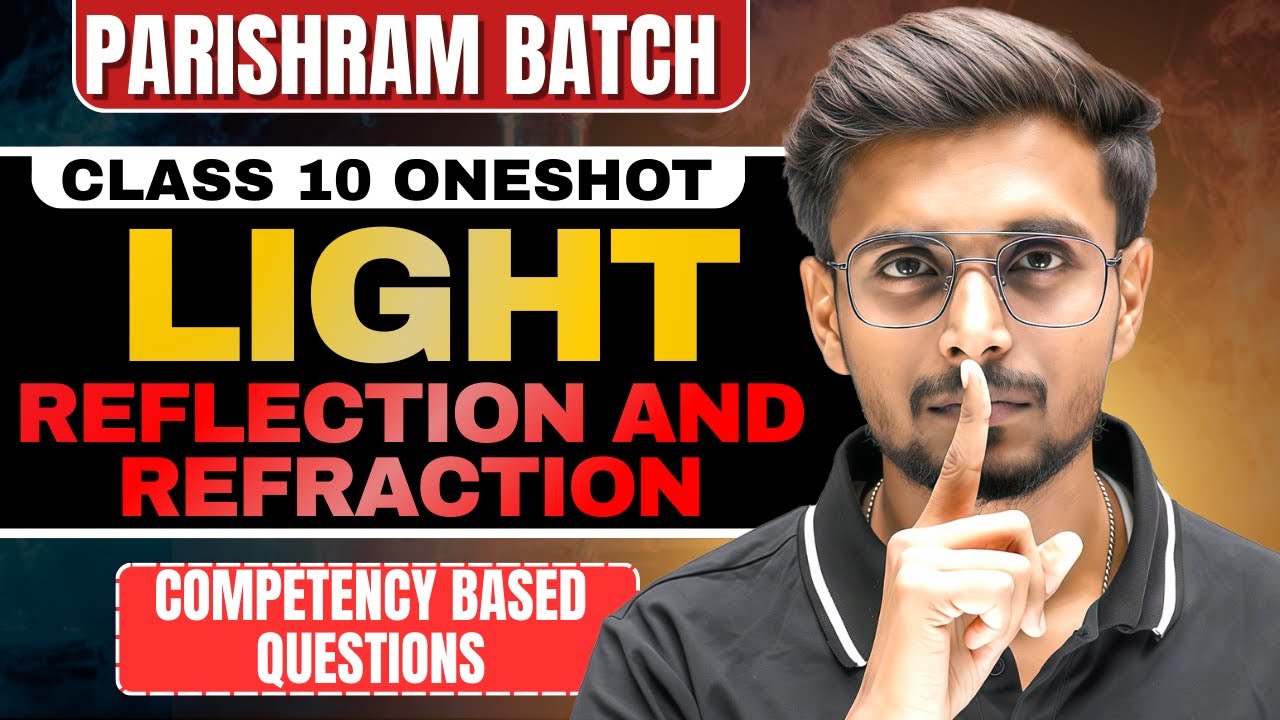 PARISHRAM Batch Day 33 🔥 | Light – Reflection & Refraction | Rapid Revision | Boards 2026