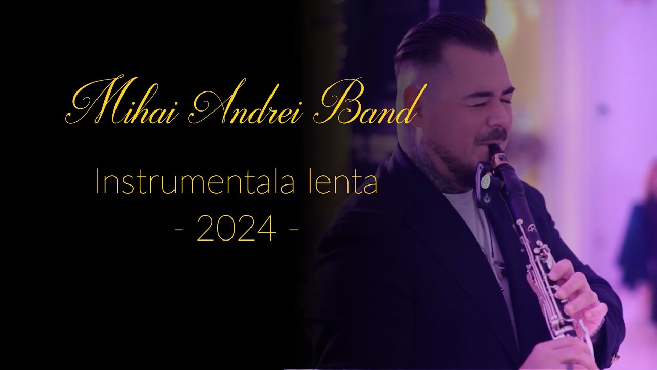 MIHAI ANDREI BAND ✅ INSTRUMENTALA LENTA 2024 ✅ CLARINET
