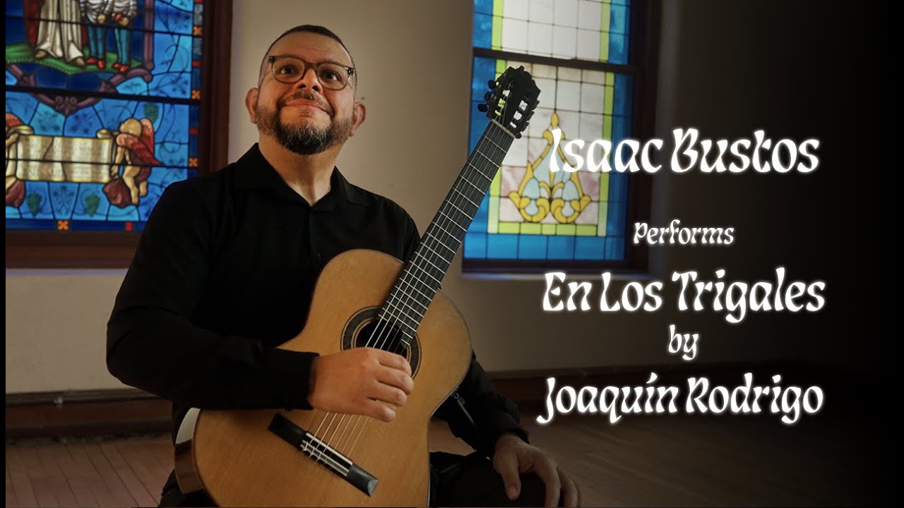 Isaac Bustos plays Rodrigo En Los Trigales