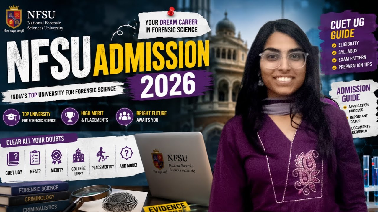 All doubts clear regarding NFSU admissions 2026-27 || CUET 