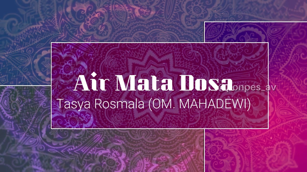 Air Mata Dosa - Tasya Rosmala Religi