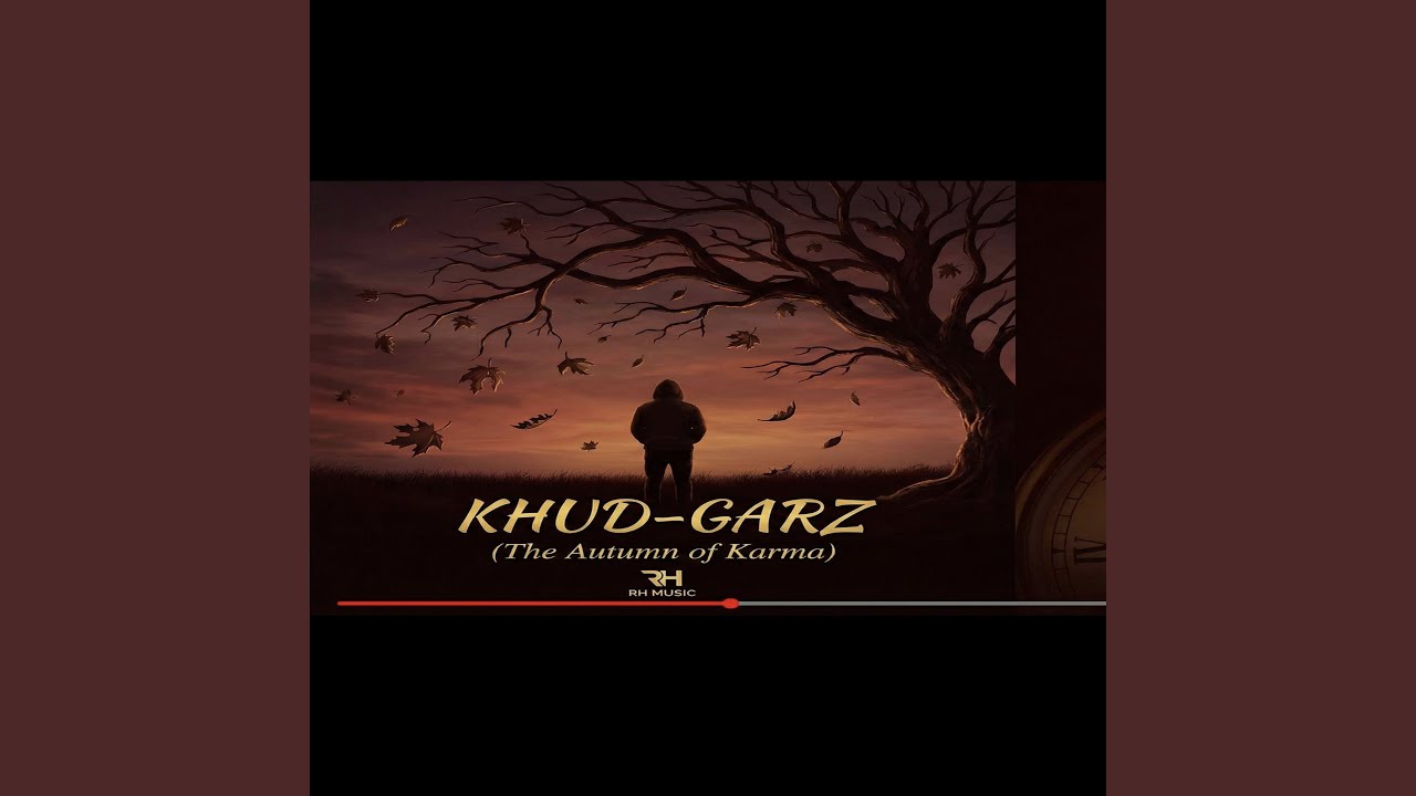 KHUD-GARZ (The Autumn of karma)
