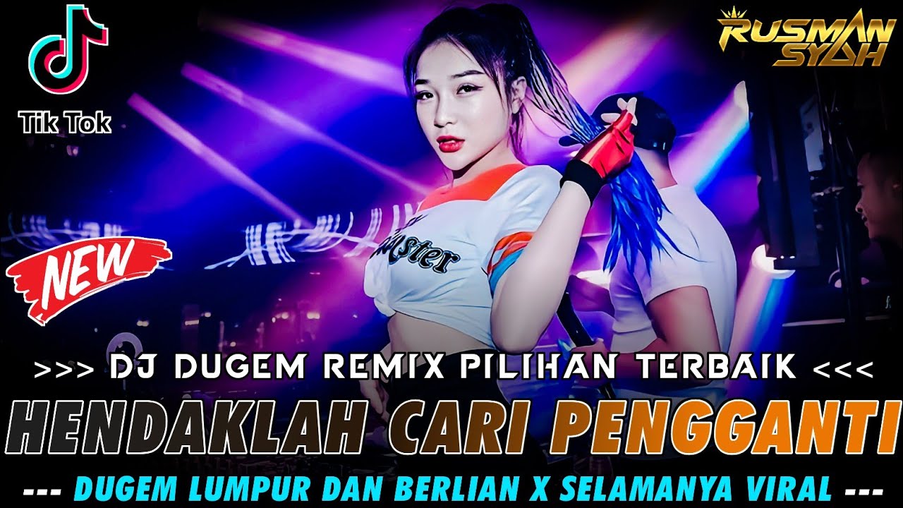 DUGEM HENDAKLAH CARI PENGGANTI NEW 🎼 DJ DUGEM REMIX TIK TOK VIRAL | DJ REMIX PALEMBANG