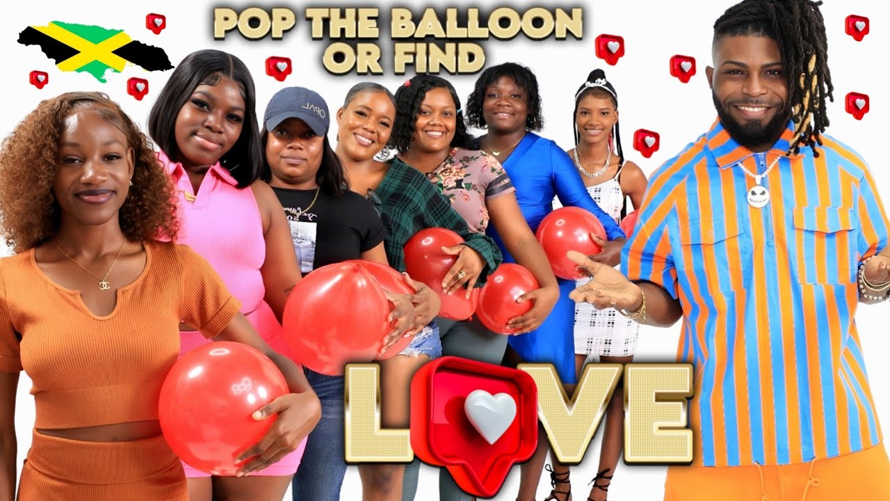 Ep 26: Pop The Balloon Or Find Love | Jamaica Edition | PORTMORE