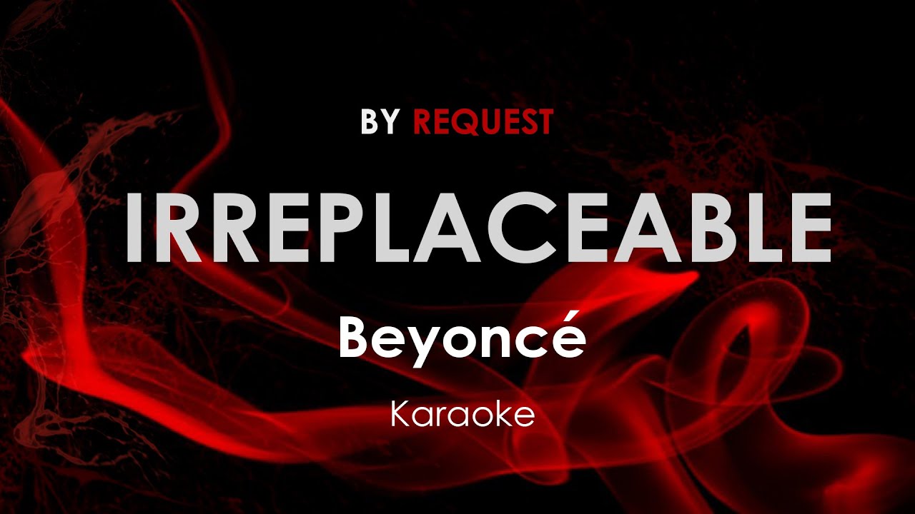 Irreplaceable | Beyonce karaoke