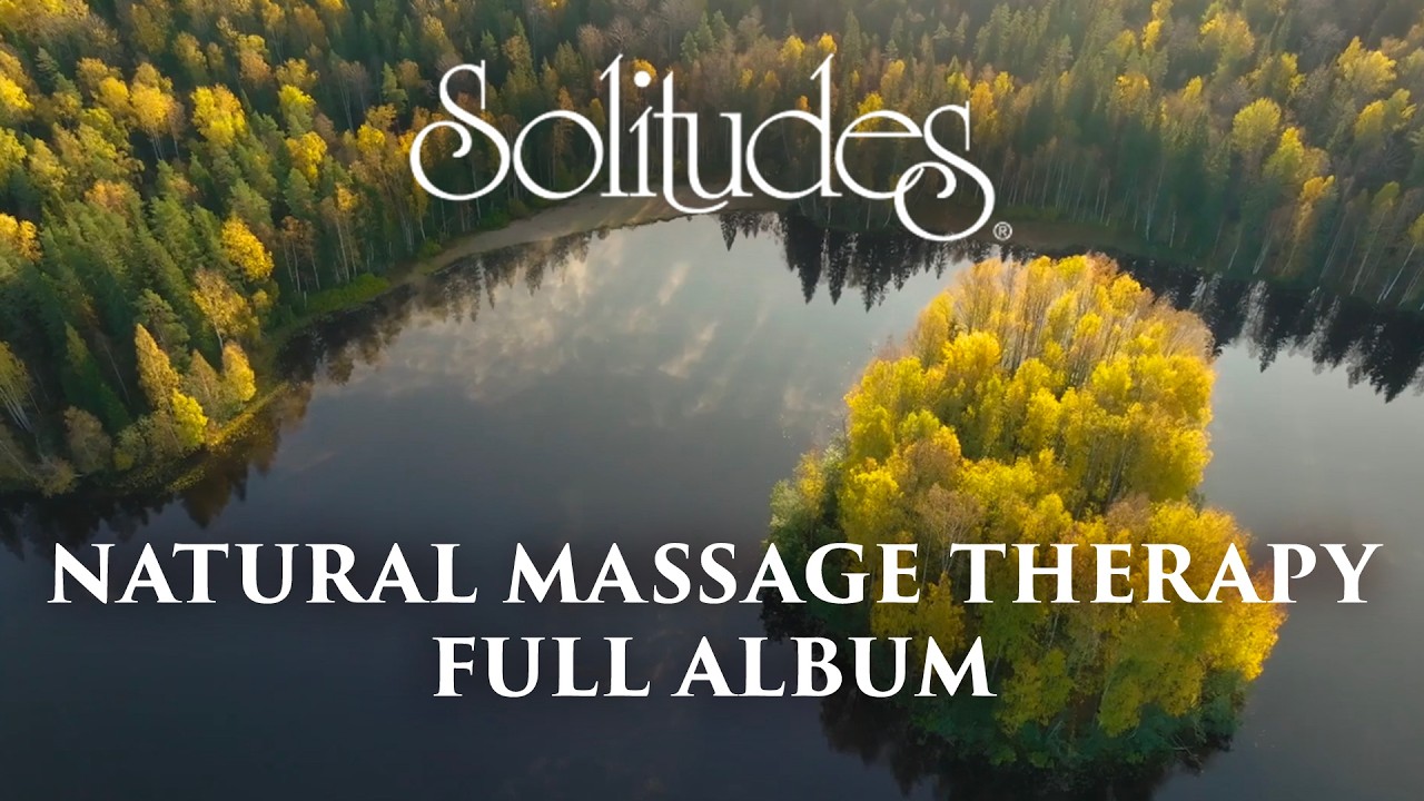 1 hour of Relaxing Music: Dan Gibson’s Solitudes - Natural Massage Therapy (Full Album)