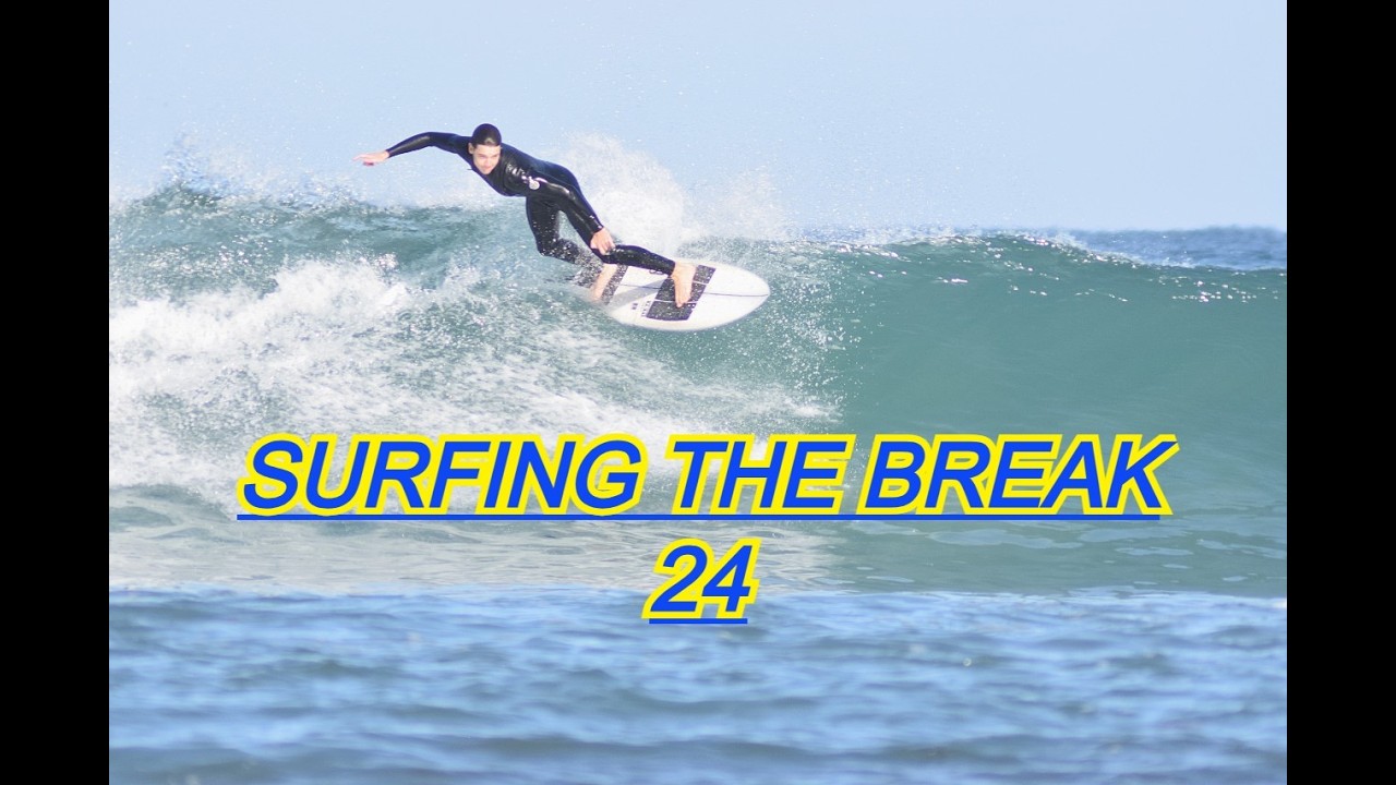 SURFING THE BREAK 24  2026