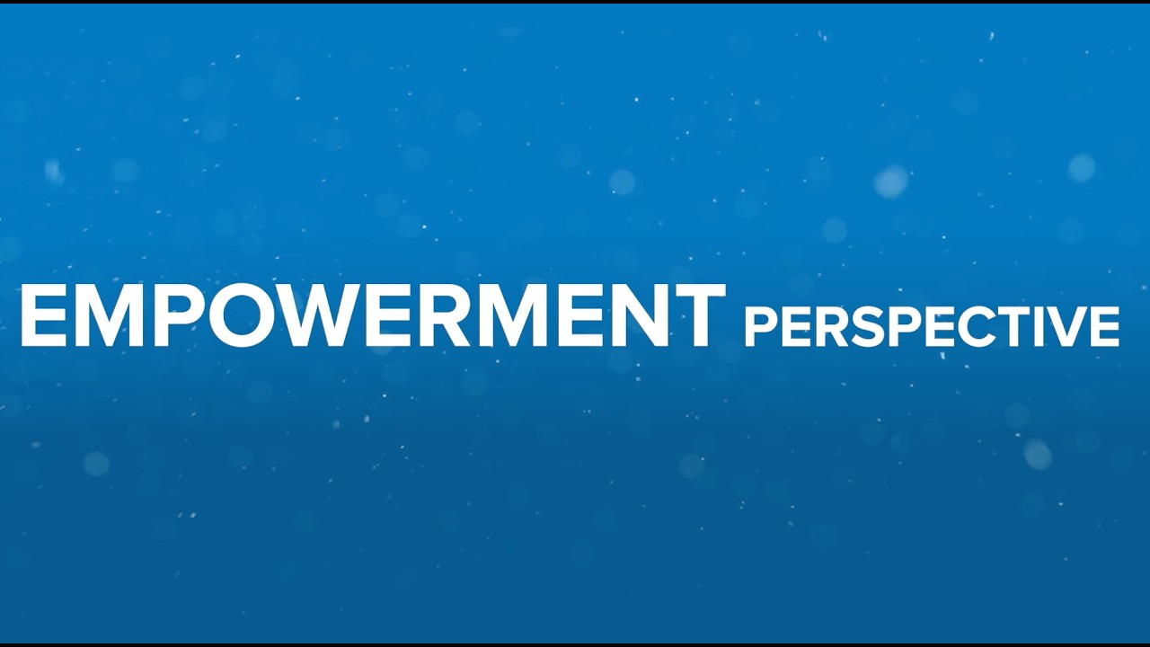 Empowerment Perspective - Joe Noble