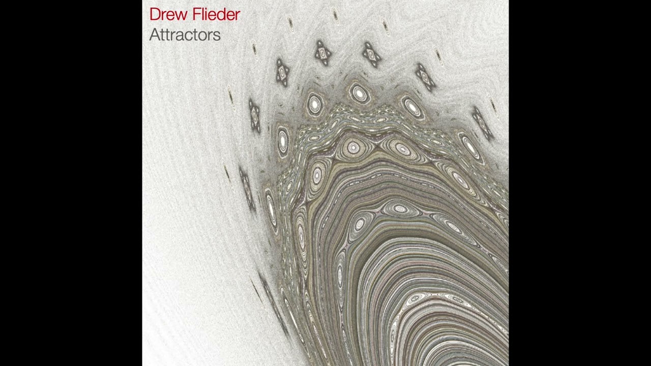 Drew Flieder: Attractors