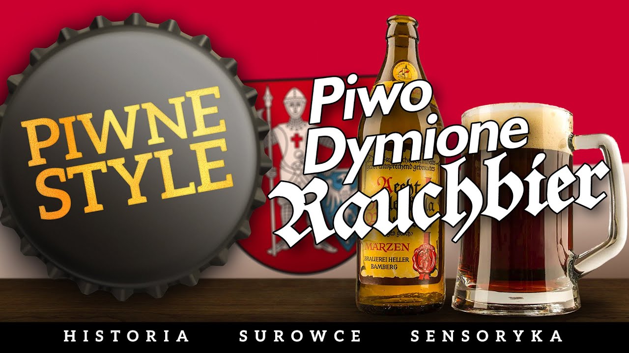 Piwo dymione - Rauchbier #PiwneStyle