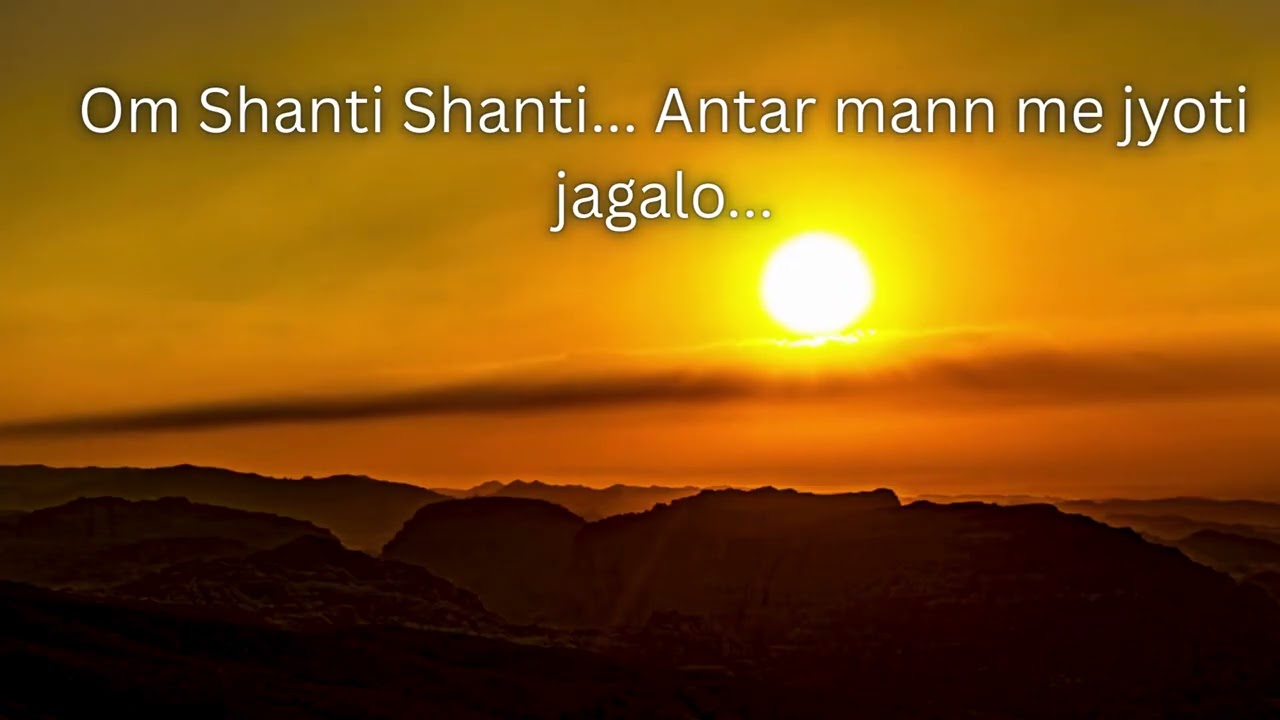 Om Shanti Shanti...Antar mann me jyoti jagalo...मुरली मधुरम /बीके संगीत