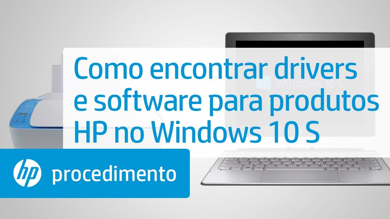 Como encontrar drivers e software para produtos HP no Windows 10 S | HP Support