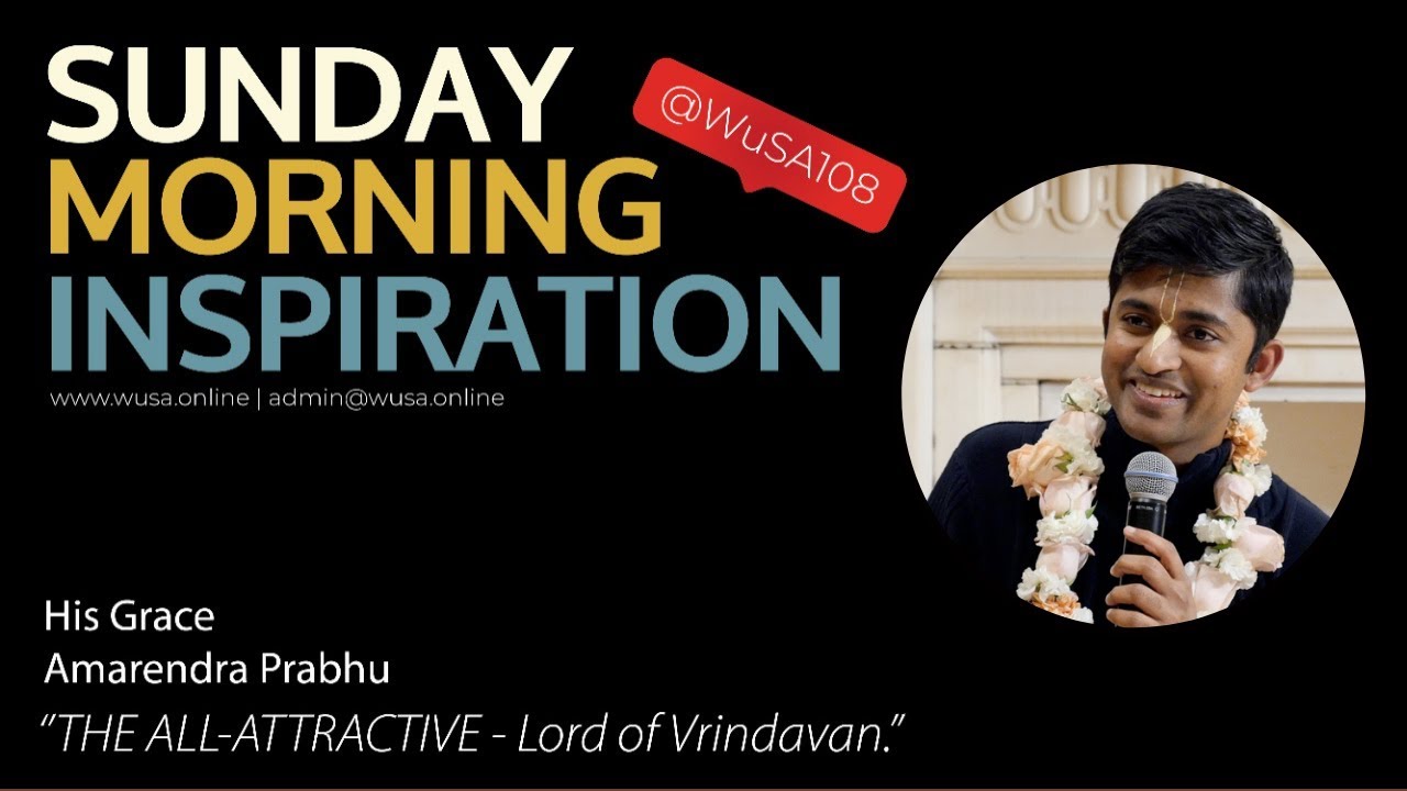 HG Amarendra Prabhu | Sri Krishna- The All-Attractive Lord of Vrindavan | + Sri Nanda Nandanastakam
