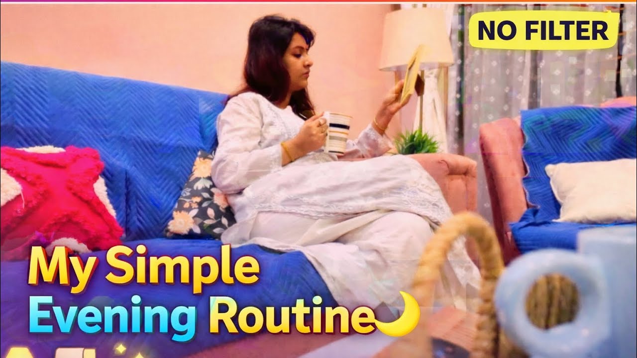 My Simple Evening Routine (No Filter) 🌙