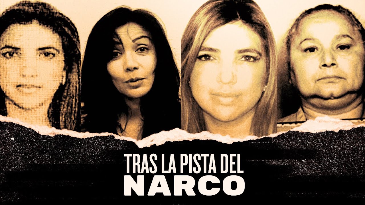 Tras la pista del narco: las mujeres que marcaron la historia del tráfico de drogas