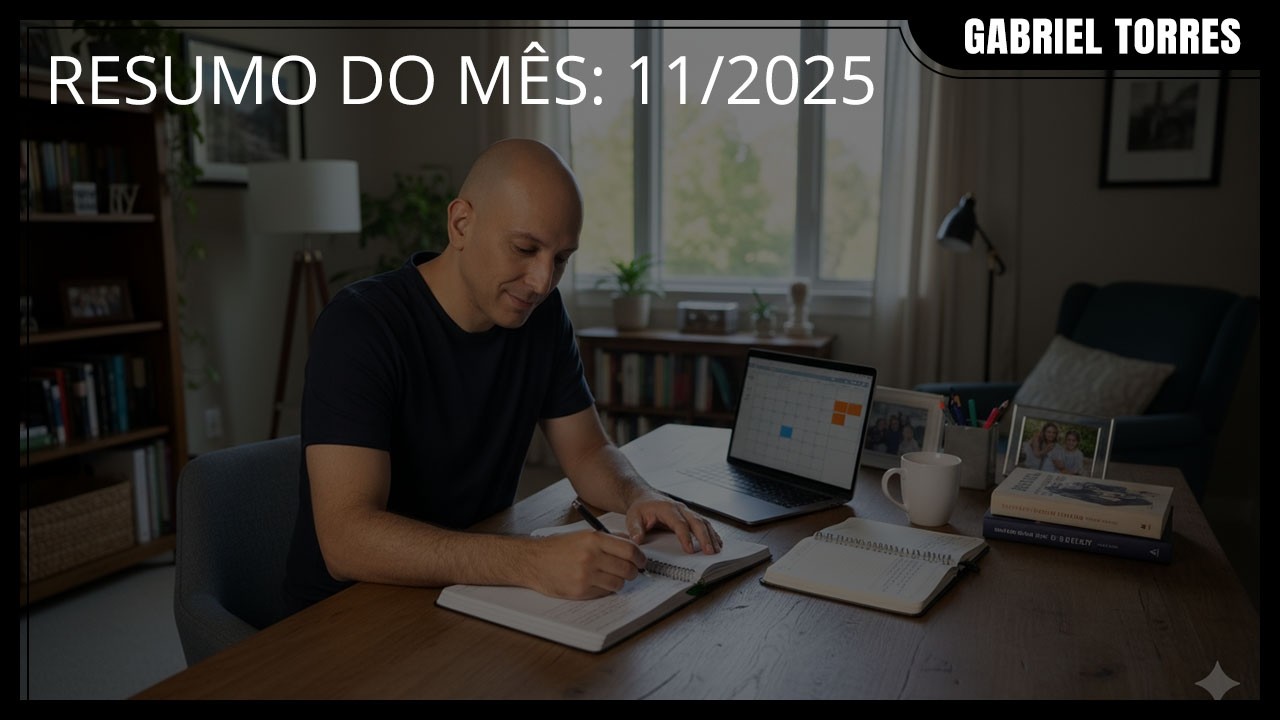 Resumo do m&ecirc;s - 11/2025