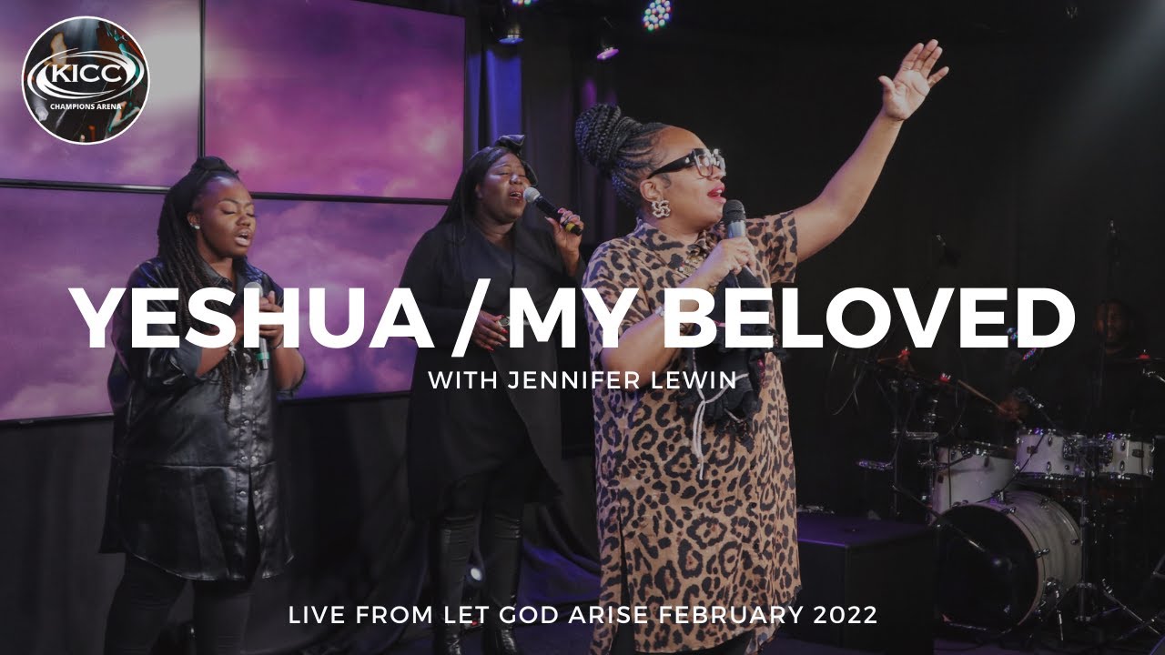 YESHUA (My Beloved is The Most Beautiful) | @JennifersChambers  | KICC Toronto
