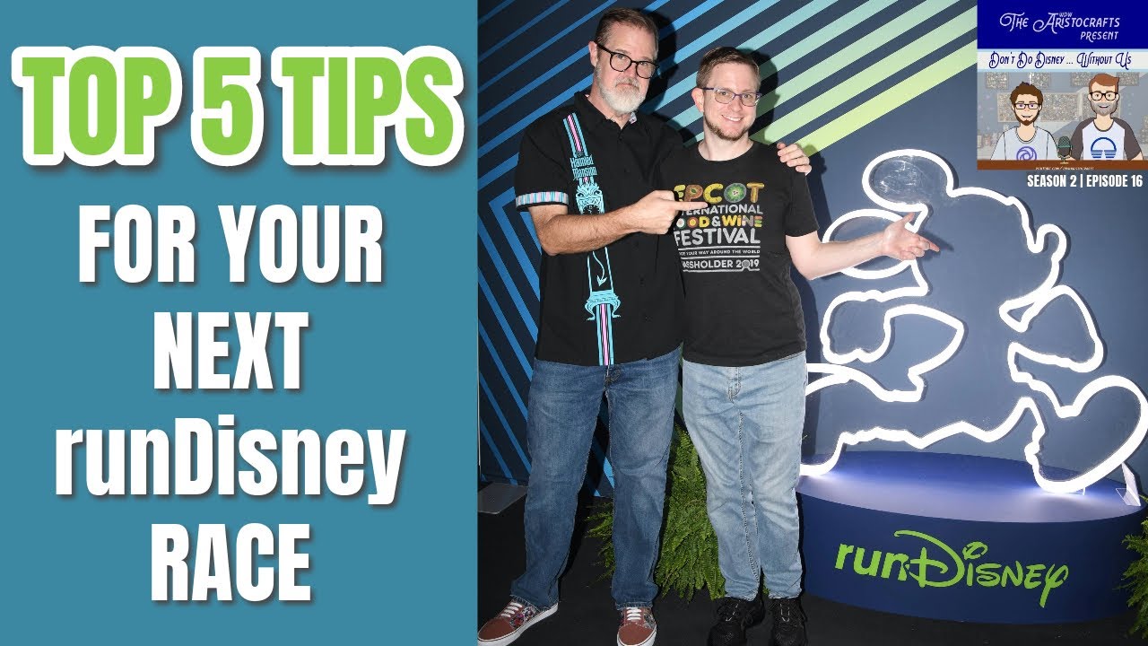 5 Things I Wish I Knew Before My First runDisney Race! (Don't Do Disney Without Us S2 E16)