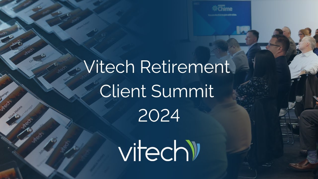 Vitech Retirement Client Summit Recap 2024