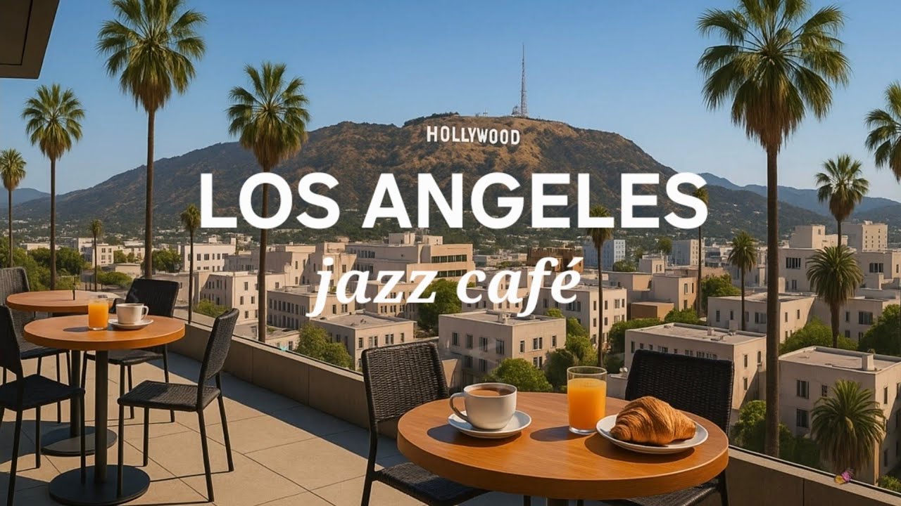 [No Ads] Los Angeles Jazz Cafe - Relaxing LA Coffee Shop Ambience