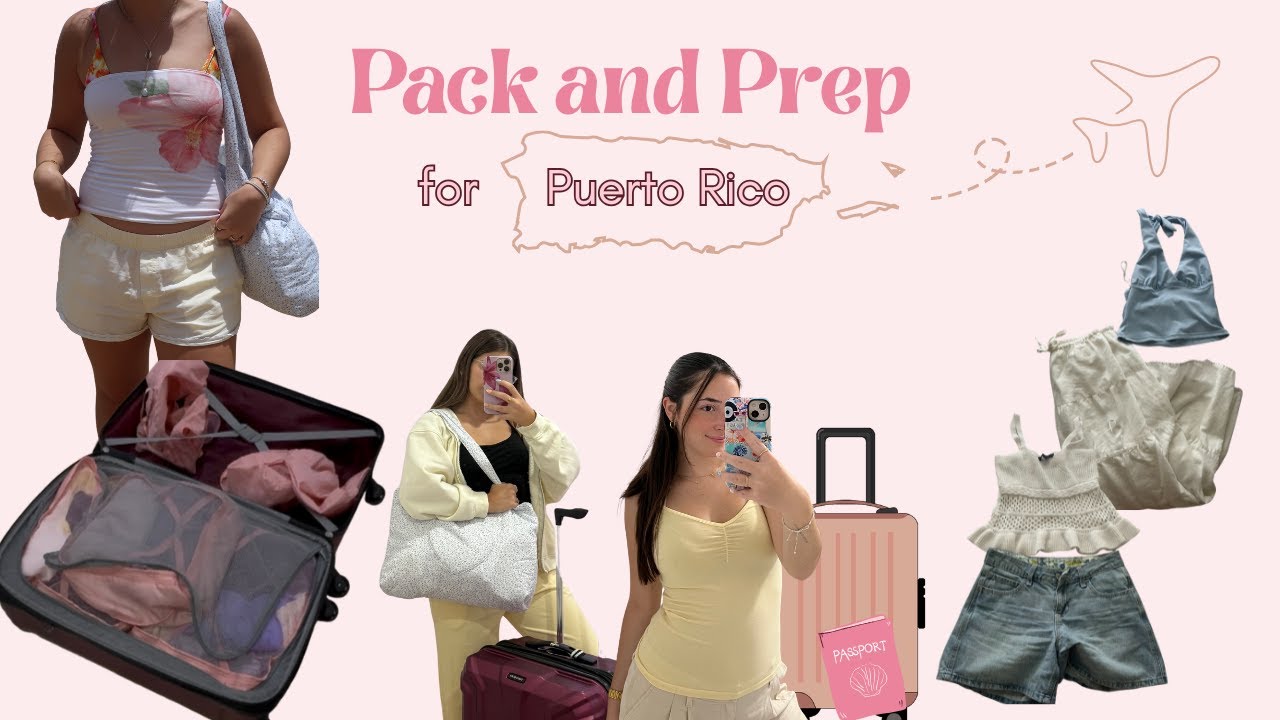 prep + pack with us for puerto rico 2025 🏝️🌺👜