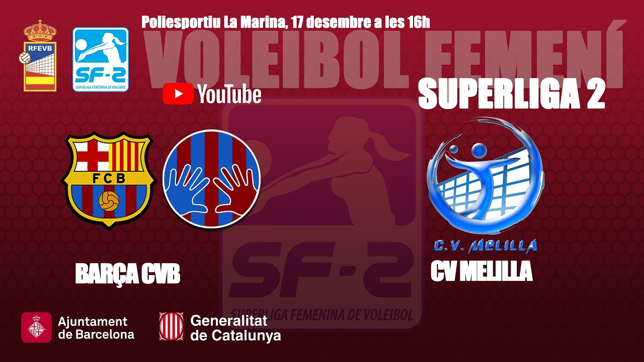 VOLEIBOL FEMENÍ SF2: BARÇA CVB vs CV MELILLA