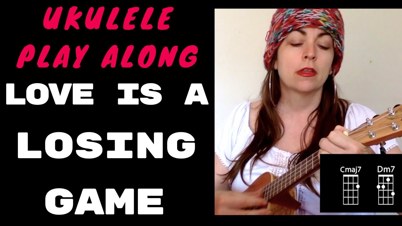 LOVE IS A LOSING GAME - UKULELE PLAY ALONG / LESSON & SONG SHEET - AMY WINEHOUSE