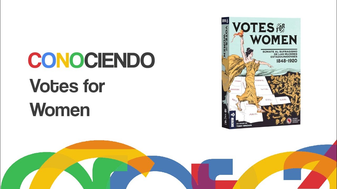 Conociendo Votes for Women