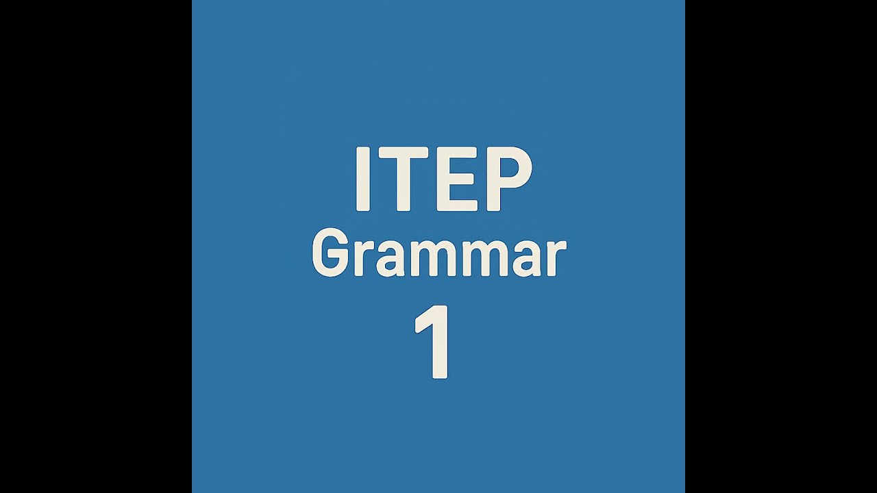 ITEP Grammar 1. Lesson