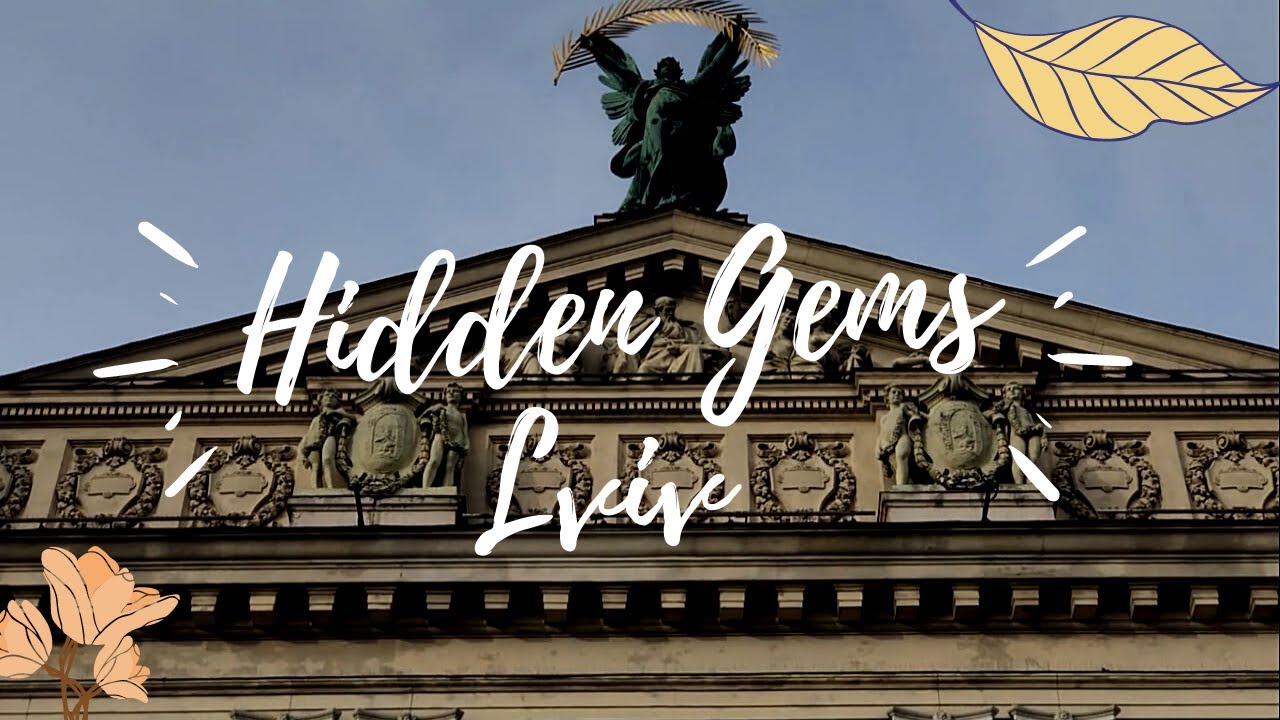 Hidden Gems | Lviv