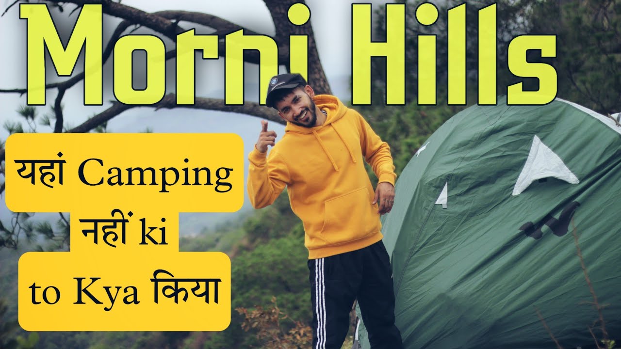 MORNI HILLS - Perfect Place For Weekend Camping Near Chandigarh nd Delhi - Travel Vlog (DIY Camping)