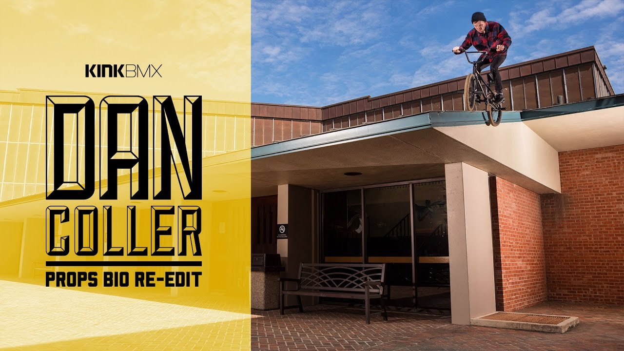 Dan Coller Props Bio Remix! - Kink BMX