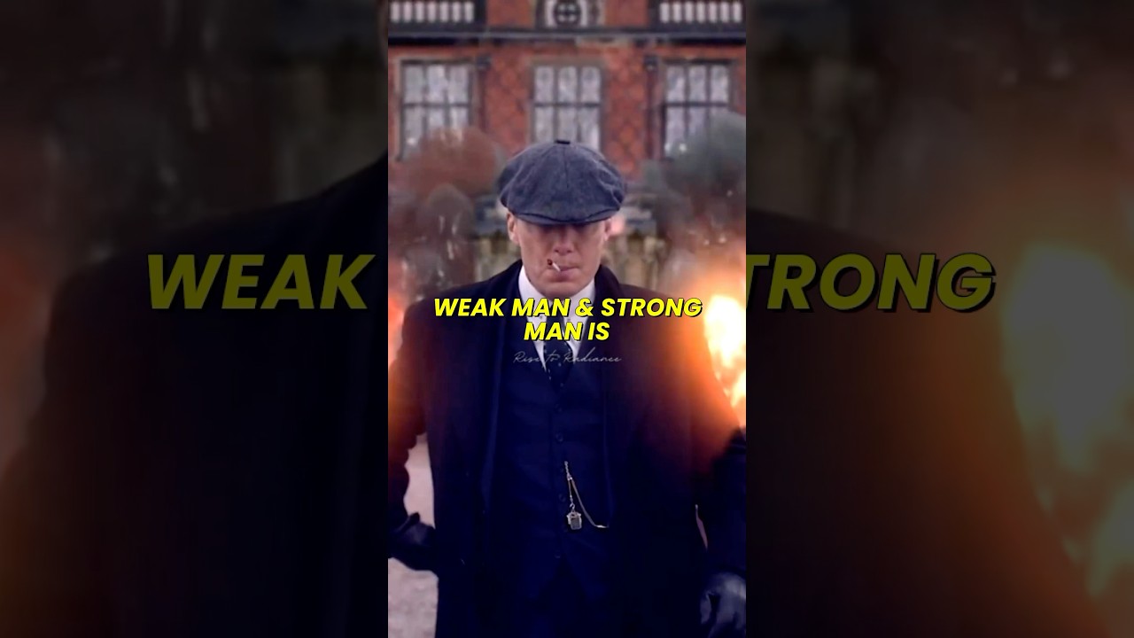 Weak Man vs Strong Man😎🔥 |Thomas Shelby|#shorts #motivation #peakyblinders #ytshorts