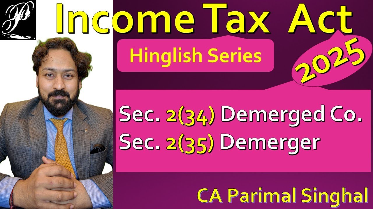 Demerger & Demerged Co. | Sec. 2(24) & (35) | Income Tax Act 2025 | Hinglish Series | #education