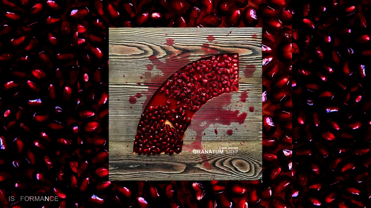 Sako Isoyan - Granatum