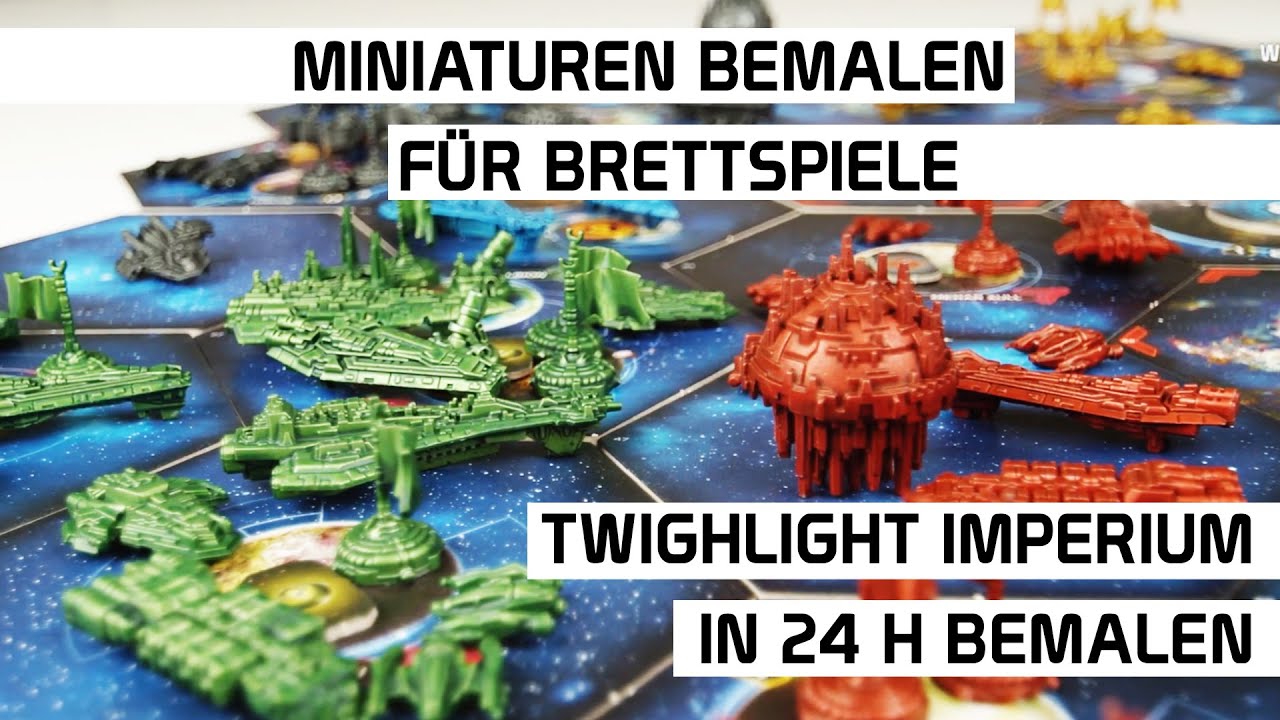 Tutorial: Komplettes Twighlight Imperium Spiel an einem Tag bemalen | DICED
