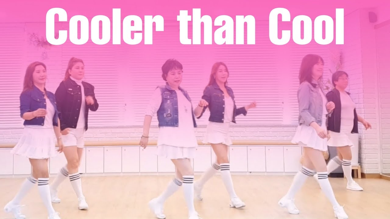 Cooler than Cool-Line Dance 올드팝과 라댄을