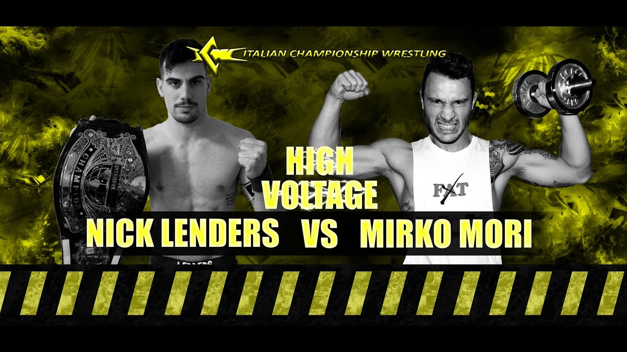 ICW High Voltage #1 (Mirko Mori vs Nick Lenders)