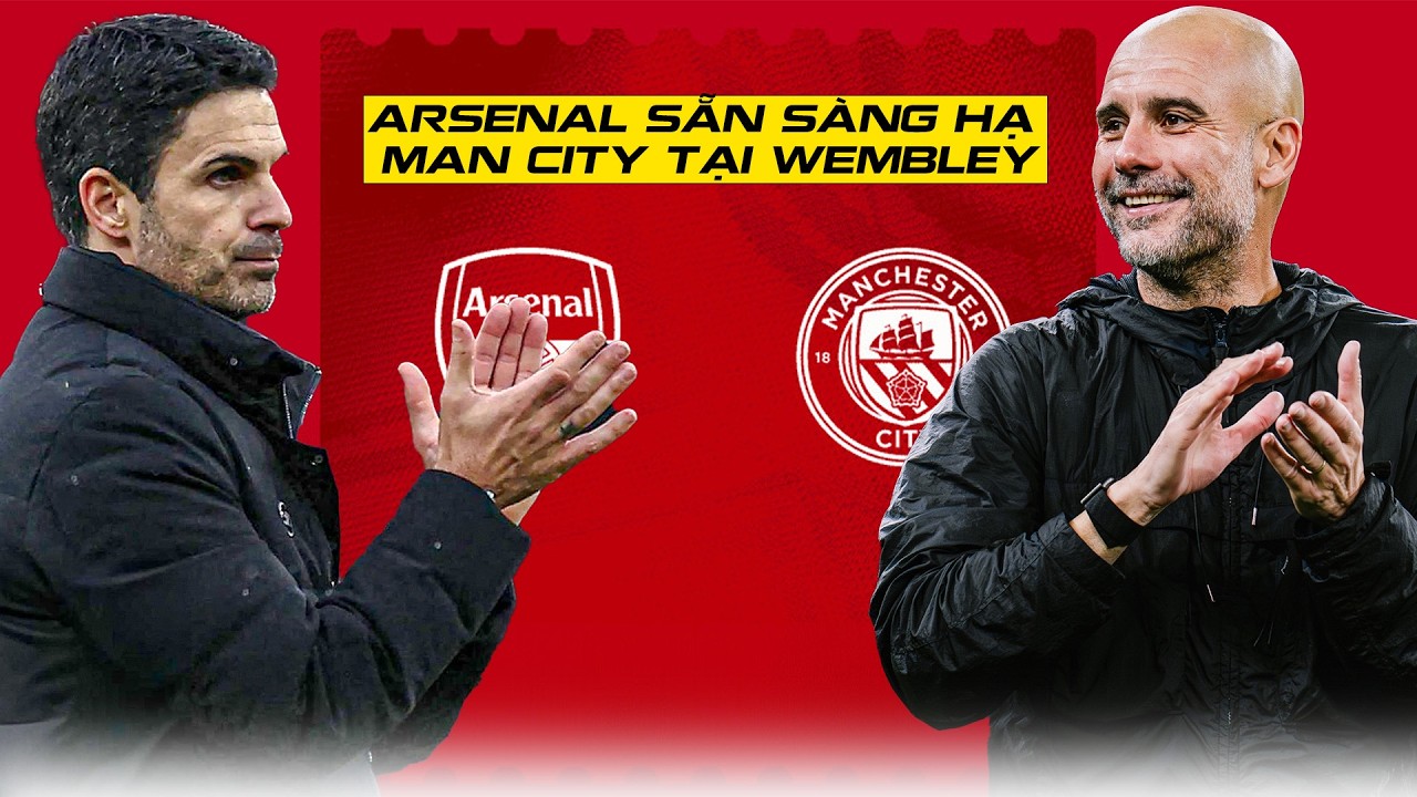 ARSENAL ĐANG TIẾN TỚI NGÔI VƯƠNG SẴN SÀNG HẠ MAN CITY, CHỈ CÒN MỘT BƯỚC ĐẾN KỶ NGUYÊN LỊCH SỬ!