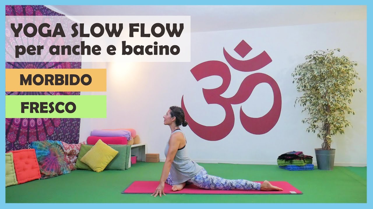 Yoga Slow Flow per anche e bacino