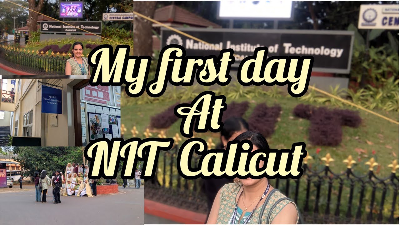 NIT  Calicut | My first day at NIT| Indian student life at NIT Calicut|M.Tech student life in kerala