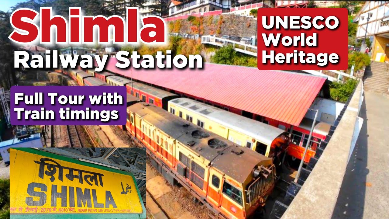 Shimla Railway Station | UNESCO World Heritage The most beautiful Railway Station on Queen of Hills