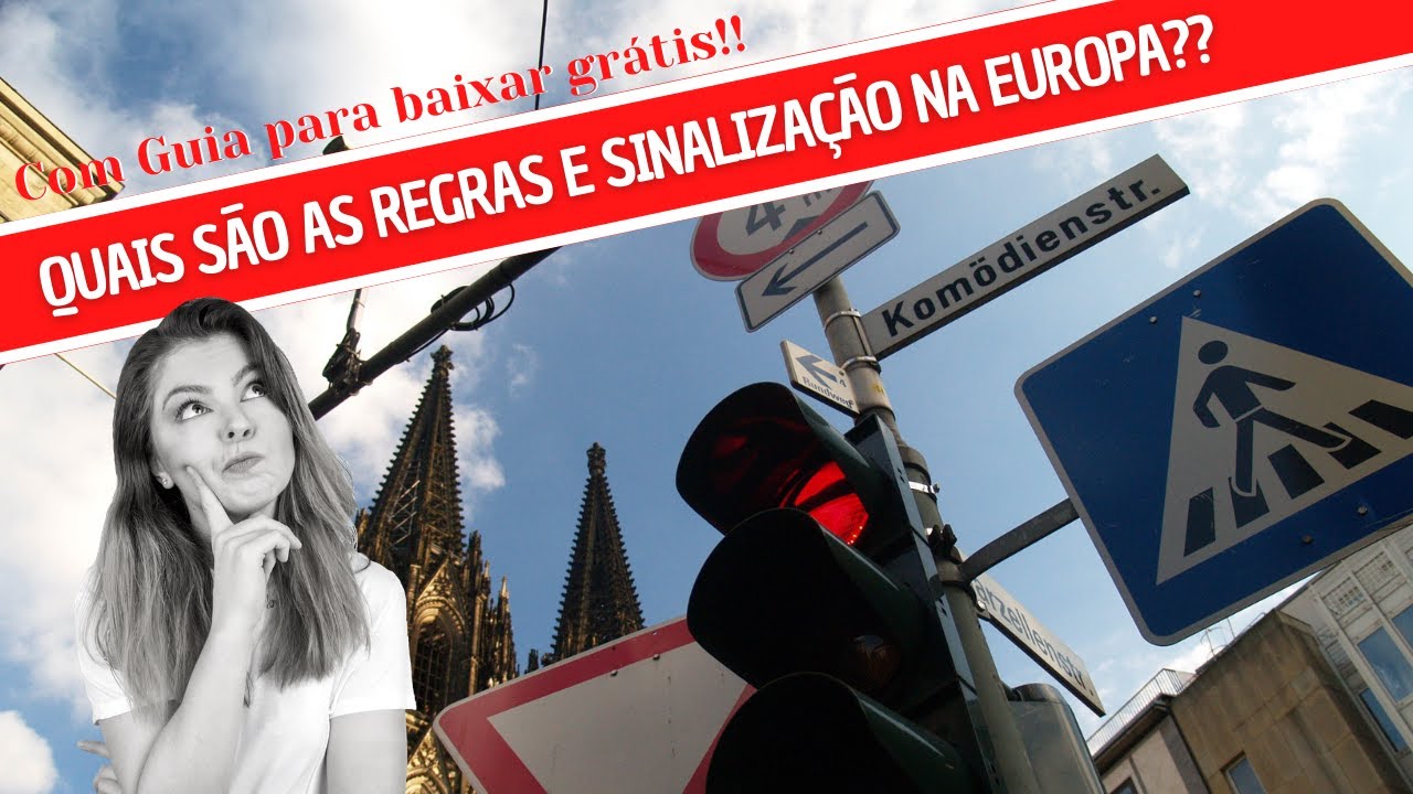 SINALIZA&Ccedil;&Atilde;O E REGRAS DE TR&Acirc;NSITO NA EUROPA PARA DIRIGIR NA VIAGEM INTERNACIONAL
