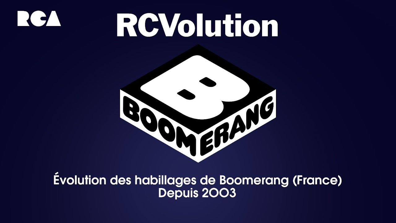 RCA / Évolution des Habillages de Boomerang France / RCVolution #10